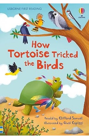 Usborne First Reading How Tortoise Tricked the birds